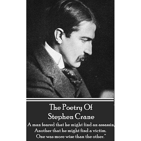 The Poetry Of Stephen Crane, Stephen Crane
