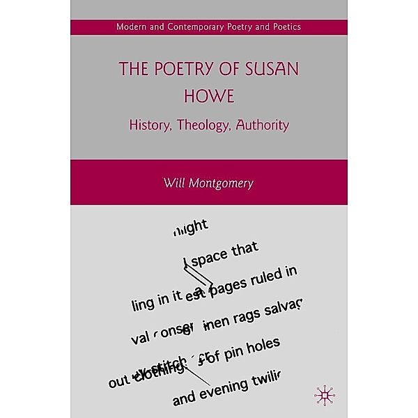 The Poetry of Susan Howe / Modern and Contemporary Poetry and Poetics, W. Montgomery