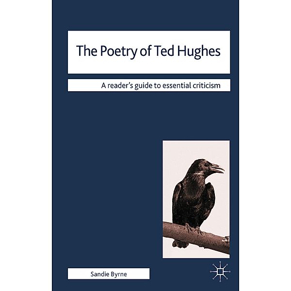 The Poetry of Ted Hughes, Sandie Byrne