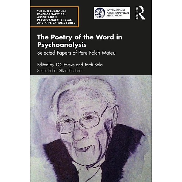 The Poetry of the Word in Psychoanalysis, Pere Folch Mateu