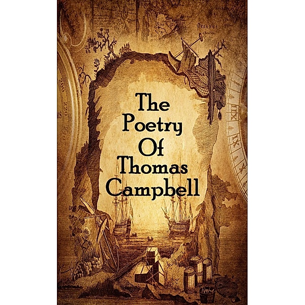 The Poetry Of Thomas Campbell, Thomas Campbell