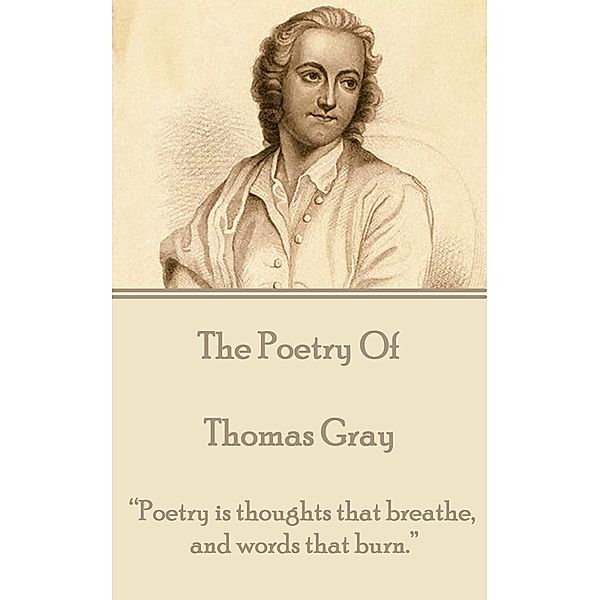 The Poetry of Thomas Gray, Thomas Gray