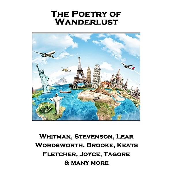 The Poetry of Wanderlust, Robert Louis Stevenson, William Wordsworth, Rabindranath Tagore