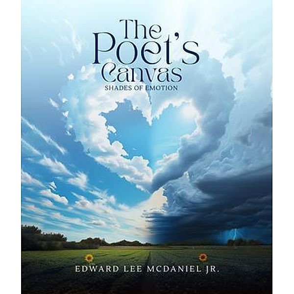 The Poet's Canvas Shades of Emotion, Edward Lee McDaniel