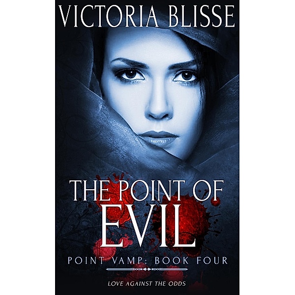 The Point of Evil / Point Vamp Bd.4, Victoria Blisse