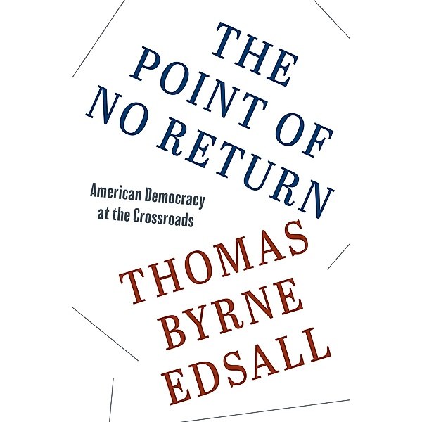 The Point of No Return, Thomas Byrne Edsall
