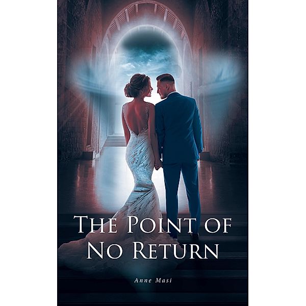 The Point of No Return, Anne Masi