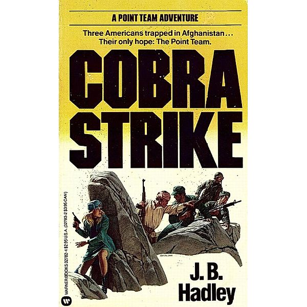 THE POINT TEAM: COBRA STRIKE / The Point Team Bd.3, J. B. Hadley