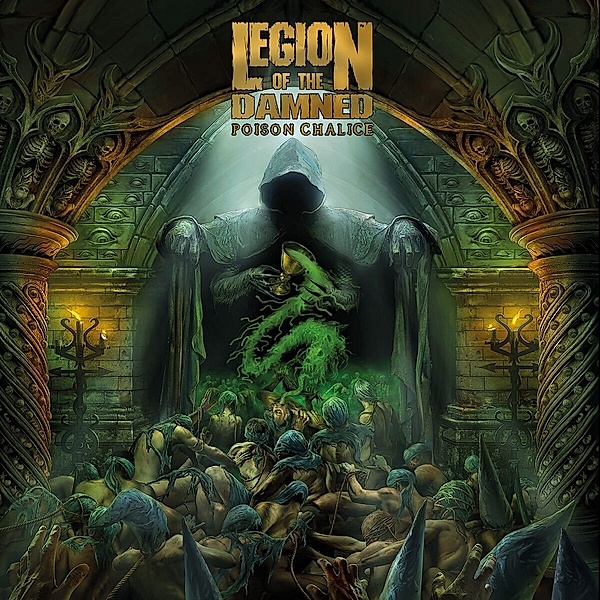 The Poison Chalice (Vinyl), Legion Of The Damned