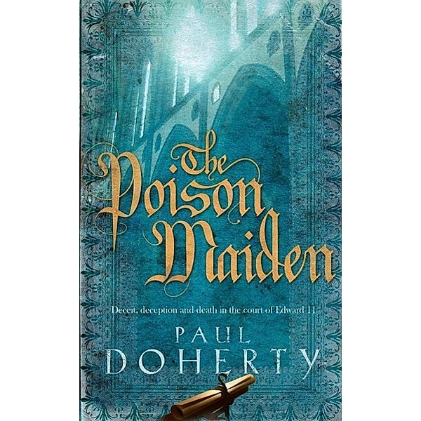 The Poison Maiden (Mathilde of Westminster Trilogy, Book 2), Paul Doherty