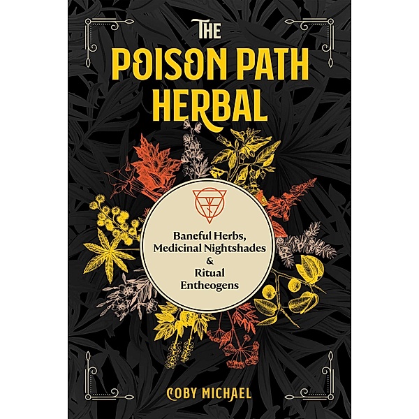 The Poison Path Herbal, Coby Michael