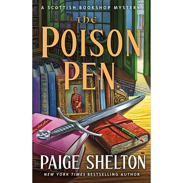The Poison Pen / A Scottish Bookshop Mystery Bd.9, Paige Shelton