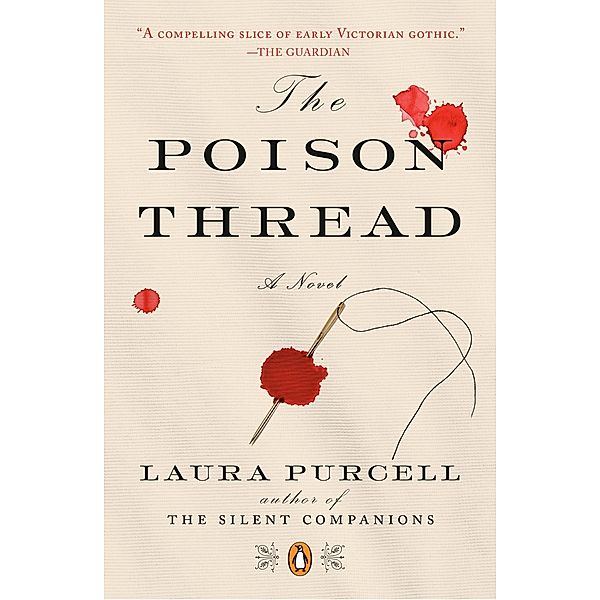 The Poison Thread, Laura Purcell