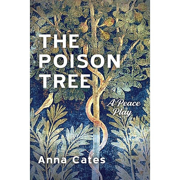 The Poison Tree, Anna Cates