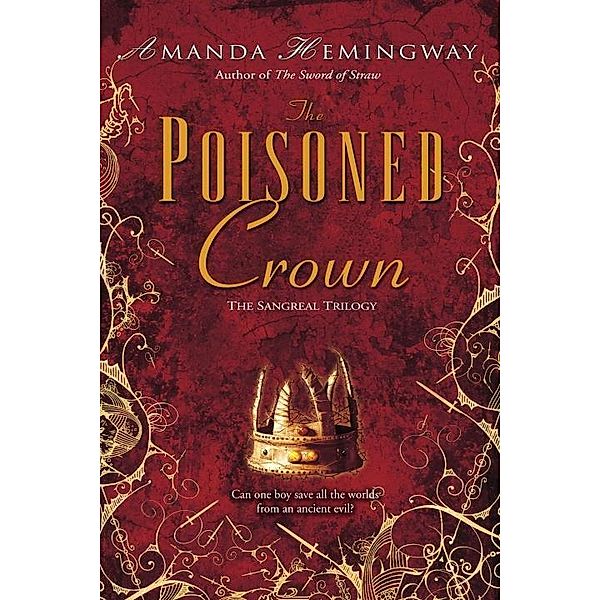 The Poisoned Crown / The Sangreal Trilogy Bd.3, Amanda Hemingway
