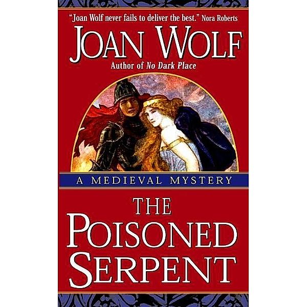 The Poisoned Serpent, Joan Wolf