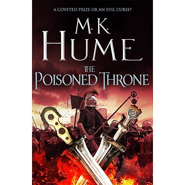 The Poisoned Throne (Tintagel Book II) / Tintagel, M. K. Hume