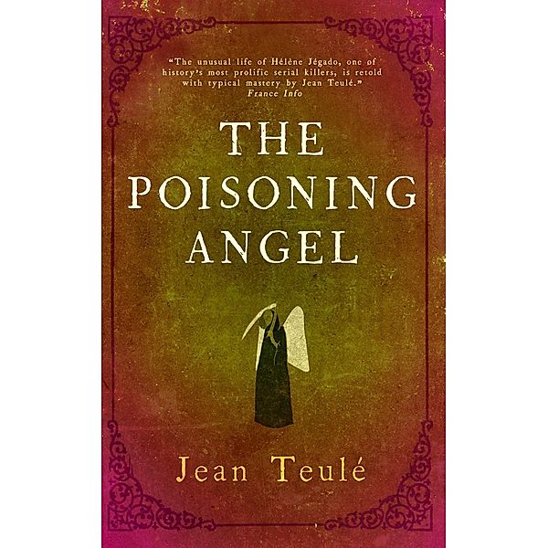 The Poisoning Angel / Gallic Books, Jean Teulé