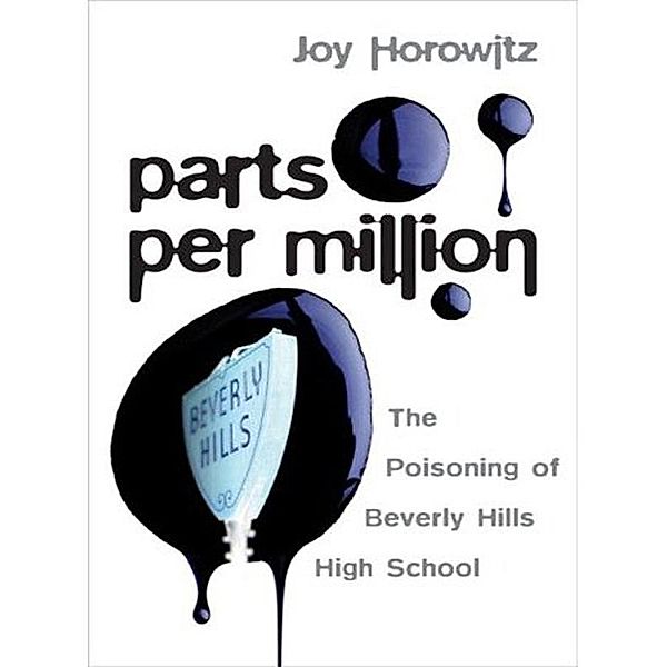 The Poisoning of an American High School, Joy Horowitz