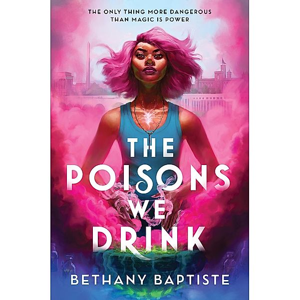 The Poisons We Drink, Bethany Baptiste
