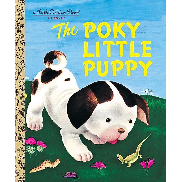 The Poky Little Puppy / Little Golden Book, Janette Sebring Lowrey