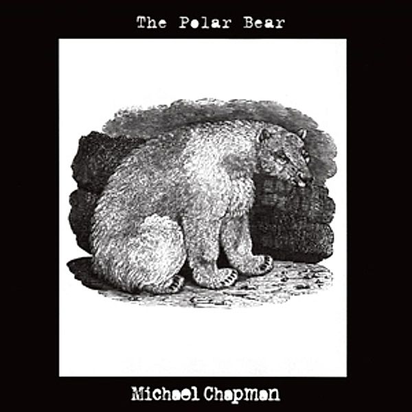 The Polar Bear (Vinyl), Michael Chapman