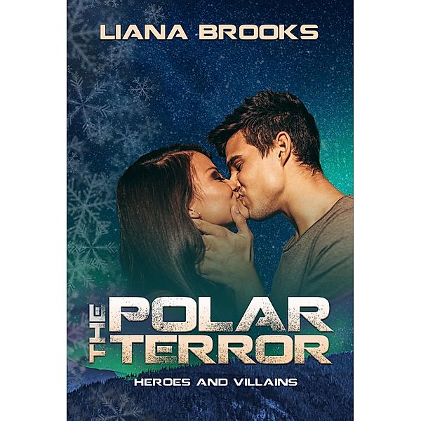 The Polar Terror (Heroes and Villains) / Heroes and Villains, Liana Brooks