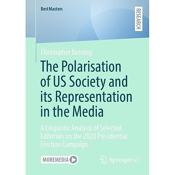 The Polarisation of US Society and its Representation in the Media, Christopher Berning