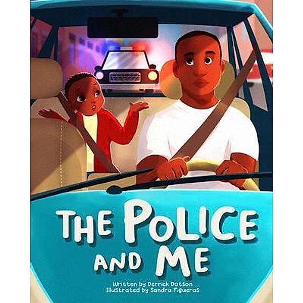 The Police and Me, Derrick Dotson