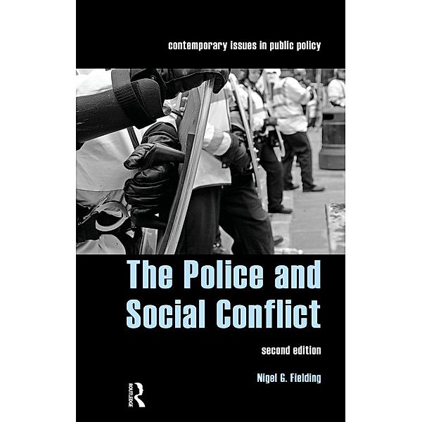 The Police and Social Conflict, Nigel Fielding
