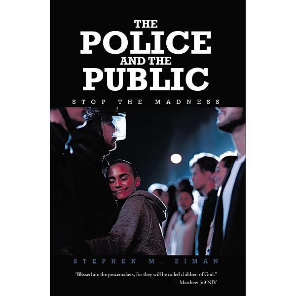 The Police and the Public, Stephen M. Ziman