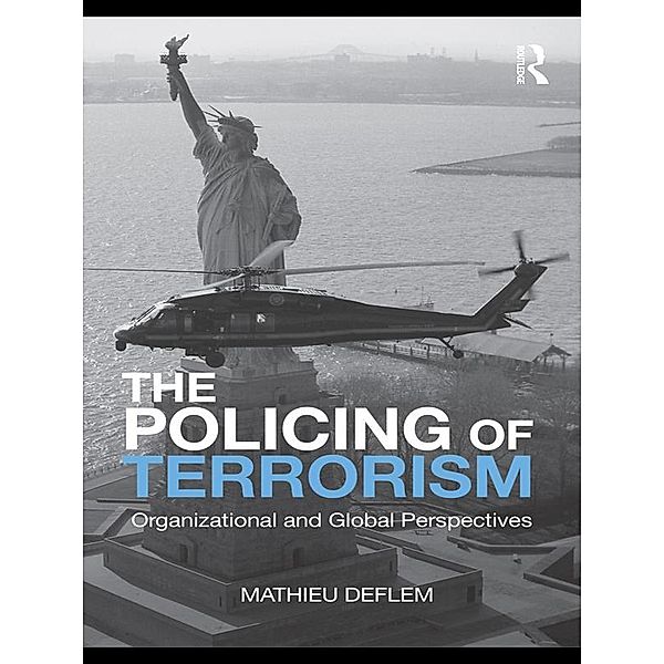 The Policing of Terrorism, Mathieu Deflem