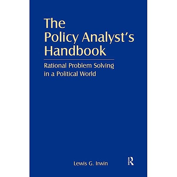 The Policy Analyst's Handbook, Lewis G. Irwin