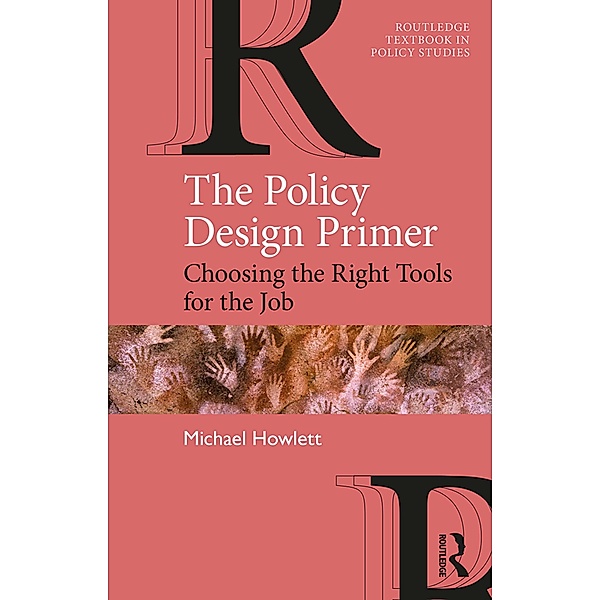The Policy Design Primer, Michael Howlett