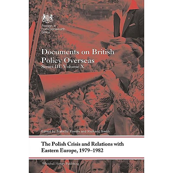 The Polish Crisis and Relations with Eastern Europe, 1979-1982