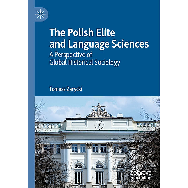 The Polish Elite and Language Sciences, Tomasz Zarycki