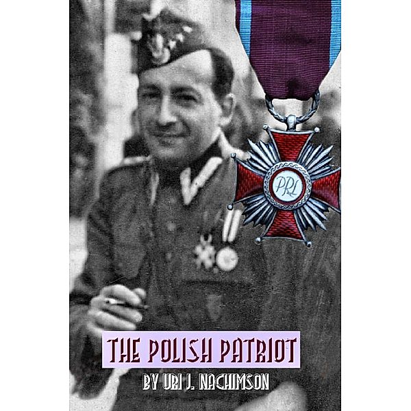 The Polish Patriot, Uri J. Nachimson