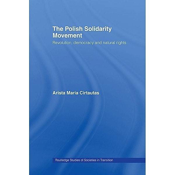 The Polish Solidarity Movement, Arista M. Cirtautas