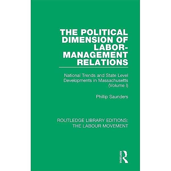 The Political Dimension of Labor-Management Relations, Phillip Saunders