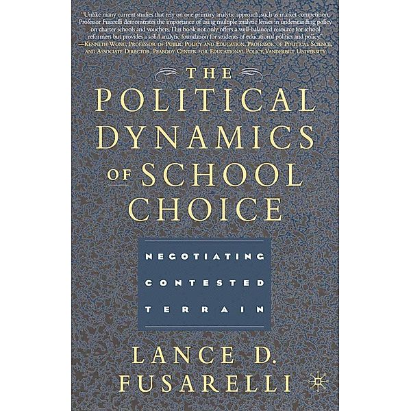 The Political Dynamics of School Choice, L. Fusarelli