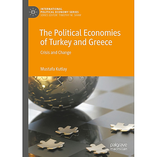 The Political Economies of Turkey and Greece, Mustafa Kutlay