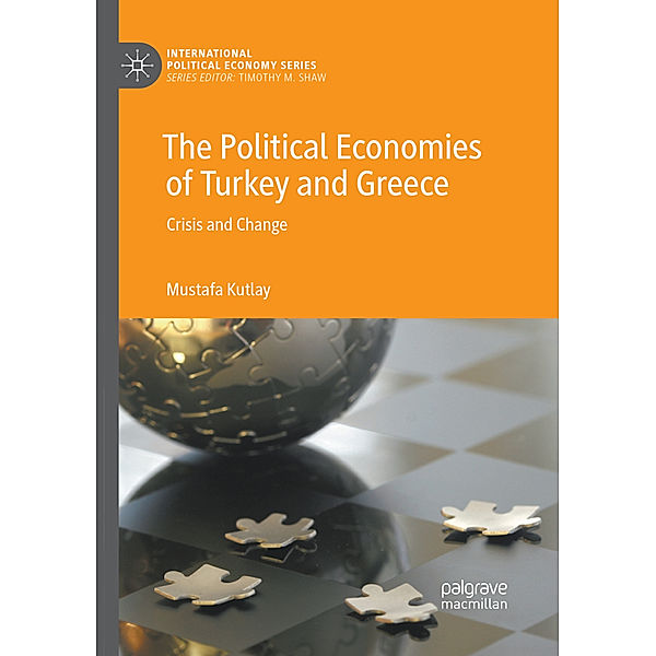 The Political Economies of Turkey and Greece, Mustafa Kutlay