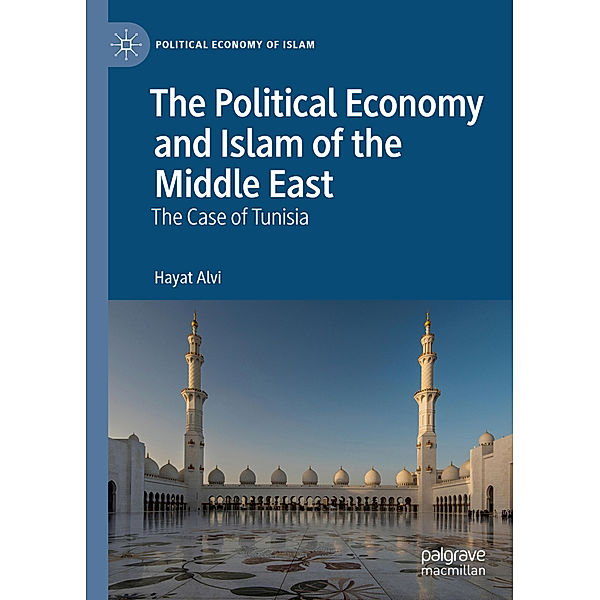 The Political Economy and Islam of the Middle East, Hayat Alvi