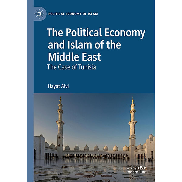 The Political Economy and Islam of the Middle East, Hayat Alvi