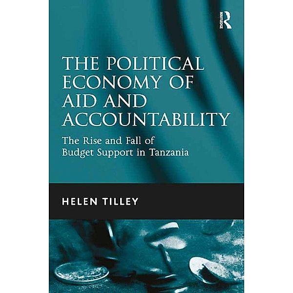 The Political Economy of Aid and Accountability, Helen Tilley