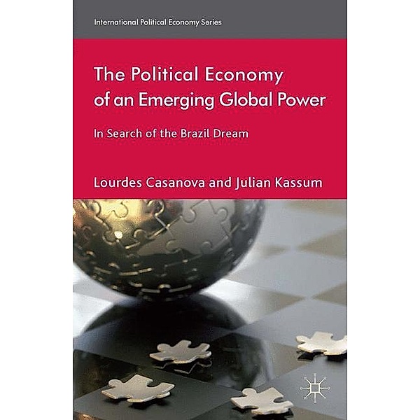 The Political Economy of an Emerging Global Power, L. Casanova, J. Kassum