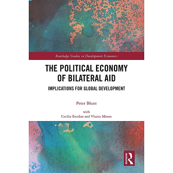 The Political Economy of Bilateral Aid, Peter Blunt