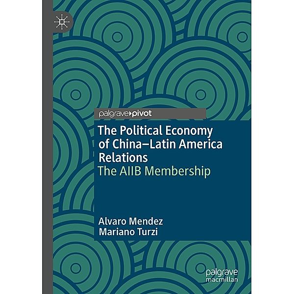The Political Economy of China-Latin America Relations / Psychology and Our Planet, Alvaro Mendez, Mariano Turzi