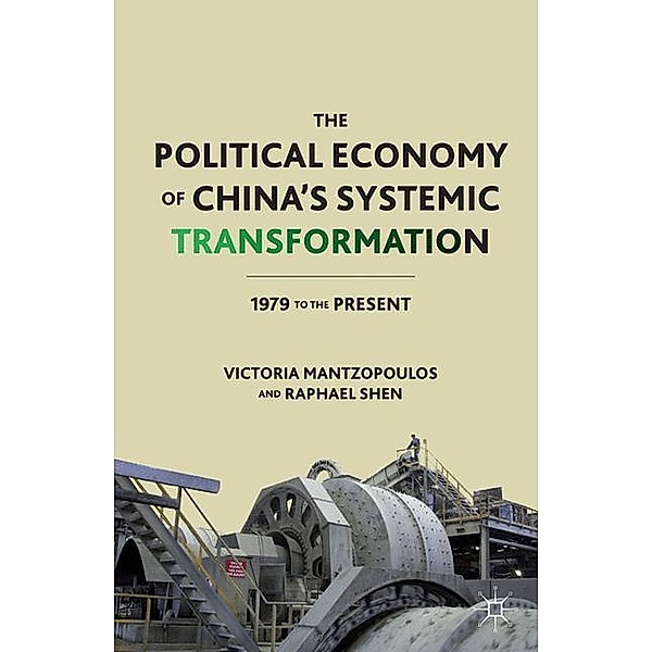 The Political Economy of China's Systemic Transformation, R. Shen, V. Mantzopoulos