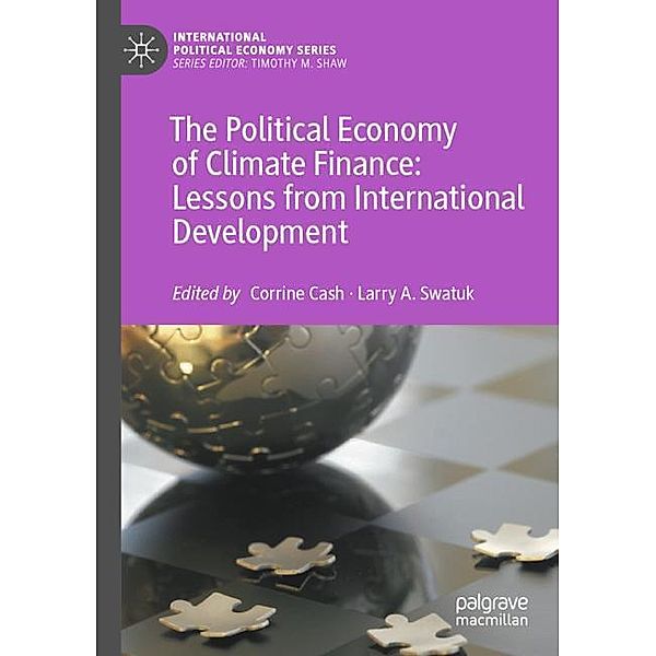 The Political Economy of Climate Finance: Lessons from International Development